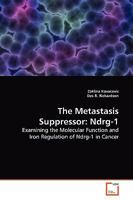 The Metastasis Suppressor: Ndrg-1 3639148193 Book Cover