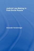 Judicial Law-Making in Post-Soviet Russia 1844721108 Book Cover