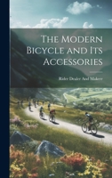 The Modern Bicycle and its Accessories 1175621390 Book Cover