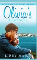 Olivia's Heart Song 1097328872 Book Cover