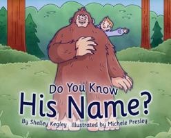 Do You Know His Name? B0G2HWDTGH Book Cover