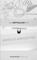 An Anthology of Anxious Anecdotes 9357210504 Book Cover