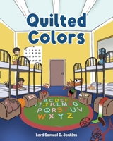 Quilted Colors 1098084942 Book Cover