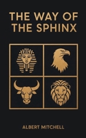 The Way of the Sphinx 110549974X Book Cover