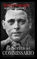 La scelta del Commissario (Italian Edition) B0CMQHNVTT Book Cover