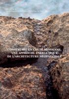 Construire En Crete Minoenne: Une Approche Energetique de l'Architecture Neopalatiale 9042930071 Book Cover