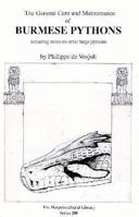 The General Care and Maintenance of Burmese Pythons: Including Notes on Other Large Pythons (General Care and Maintenance of Series) 1882770072 Book Cover