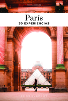 París: 30 Experiencias (Soul of) (Spanish Edition) 2361957620 Book Cover