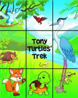 Tony Turtles' Trek: A Villabona Voyager Book 0999601326 Book Cover