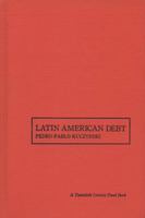 Latin American Debt CB (A Twentieth Century Fund book) 080183659X Book Cover