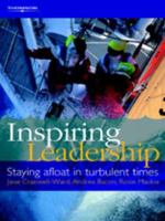 Inspiring Leadership: Staying Afloat in Turbulent Times 1861529821 Book Cover