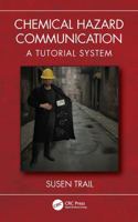 Chemical Hazard Communication: A Tutorial System 1041196253 Book Cover