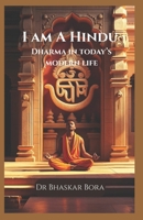 I Am a Hindu: Dharma in Today's Modern Life (Spirituality & Metaphysics) B0D9KMDBBW Book Cover