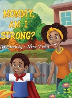 Mommy, am I Strong? B0CMZP6L27 Book Cover