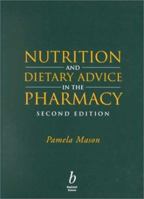 Nutrition and Dietary Advice in the Pharmacy 0632053682 Book Cover