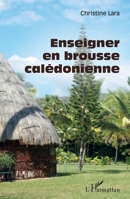 Enseigner en brousse calédonienne (French Edition) 2343148589 Book Cover