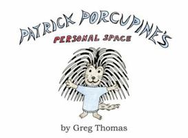 Patrick Porcupine's Personal Space 1643071424 Book Cover
