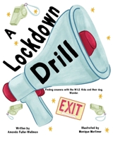 A Lockdown Drill: What Does it Mean? B0CL6SNM2V Book Cover