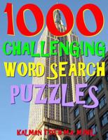 1000 Challenging Word Search Puzzles: Fun Way to Improve Your IQ 1983566675 Book Cover