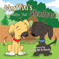 Muffin's Shadow : A Muffin Tail 1954039573 Book Cover