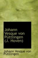 Johann Vesque von Püttlingen J. Hoven 1016315333 Book Cover