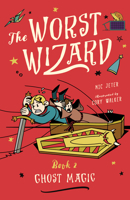 The Worst Wizard: Ghost Magic: The Worst Wizard 2 1638193118 Book Cover