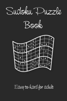 Sudoku Puzzle Book: Easy to hard - Sudoku book for adults - 150 Sudoku puzzles - Different Level - Solutions included B087SKQ7BR Book Cover