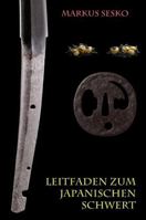 Leitfaden Zum Japanischen Schwert 1291411054 Book Cover