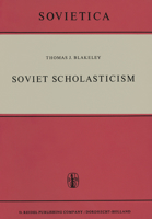 Soviet Scholasticism (Sovietica) 1014007984 Book Cover