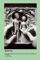 Zariel Vox: Widerstand gegen das Verbot der Gravimetrischen Shift-Morphs in Tylathar (German Edition) 1998610438 Book Cover