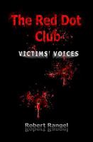 The Red Dot Club Victims' Voices 0990317366 Book Cover