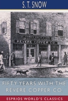 Fifty Years with the Revere Copper Co 3849147339 Book Cover