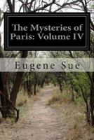 The Mysteries of Paris, Volume 4 1358464359 Book Cover