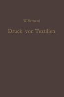 Druck Von Textilien: Mechanische Und Chemische Technologie 3642929788 Book Cover