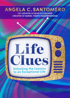 Life Clues: What Grown-Ups Can Learn from Children, a Puppy, and a Tiger 0829456341 Book Cover