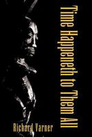 Time Happeneth to Them All 1477123687 Book Cover