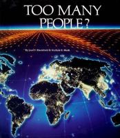 Too Many People? (Saving Planet Earth) 0516055135 Book Cover