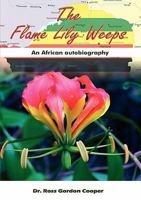 The Flame Lily Weeps 1905809530 Book Cover