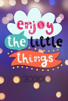 Enjoy the little things 2020: Terminplaner Wochenkalender Monatskalender f�r 2020 im praktischen Taschenformat und tollen Enjoy the little things Design 1673687385 Book Cover