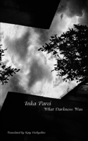 What Darkness Was 0857428322 Book Cover