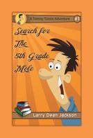 Search for the 5th Grade Mole: A Tommy Tussle Adventure 1493550799 Book Cover