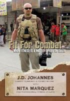 Fit for Combat: When Fitness is a Matter of Life or Death 1448638240 Book Cover