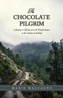 The Chocolate Pilgrim 177507210X Book Cover