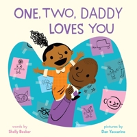 One, Two, Daddy Loves You: A Picture Book (A One, Two, I Love You Book) 1419780913 Book Cover