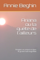 Ariana ou la qu�te de l'ailleurs: p�riples en orient et dans le grand sud magr�bin 1088686052 Book Cover