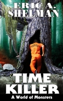 Time Killer: A World of Monsters B0B8RJK5CB Book Cover