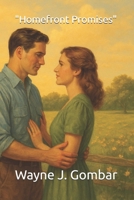 "Homefront Promises: Love in the Margins of Time )Series 2, Book 4) B0FJFMV2M6 Book Cover