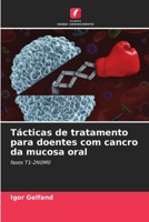 Tácticas de tratamento para doentes com cancro da mucosa oral: fases T1-2N0M0 6205379805 Book Cover