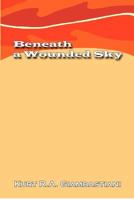 Beneath a Wounded Sky 1480165867 Book Cover