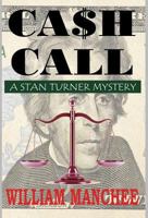 Ca$H Call: A Stan Turner Mystery (Stan Turner Mysteries Series, Volume 4) 0966636686 Book Cover